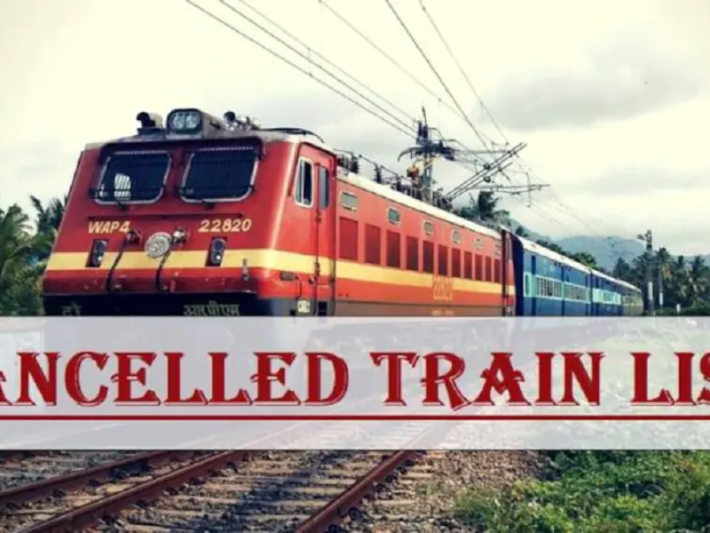 Train cancelled, Train Cancelled list, , bihar train canceled,